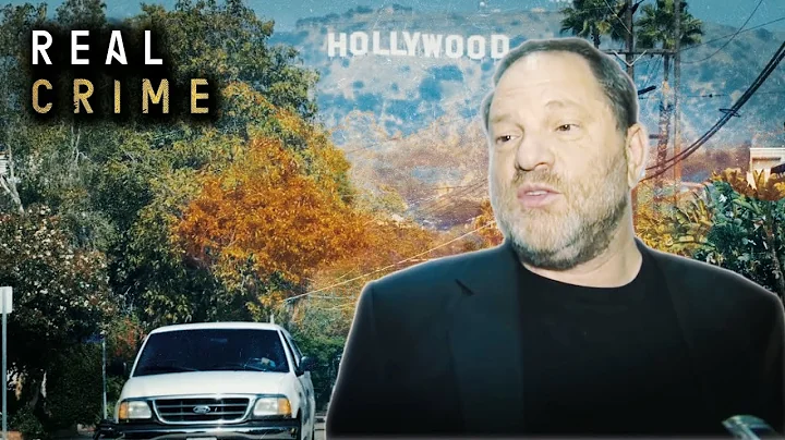 Crime In Hollywood: The Harvey Weinstein Scandal (...