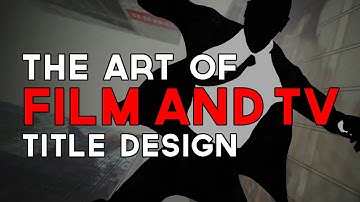 The Art of Film & TV Title Design | Off Book | PBS Digital Studios