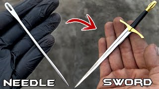 Turning a Sewing NEEDLE into a Beautiful Little SWORD