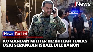 Detik-Detik Israel Serang Lebanon hingga Tewaskan Komandan Militer Hizbullah