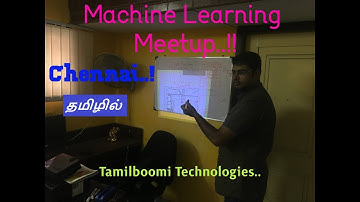 ஒகோ!! நவீன மிசின் லேர்னிங்கா | MACHINE LEARNING MEETUP- CHENNAI