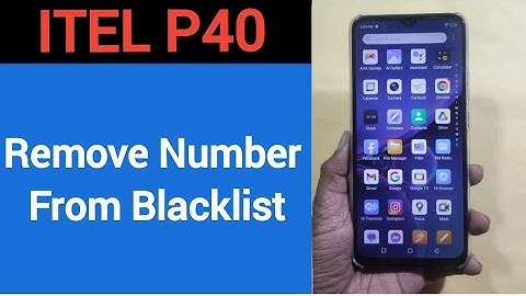 How to remove number from blacklist, Itel P40 me call block kaise karen