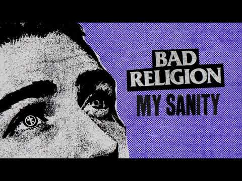 Bad Religion - "My Sanity"