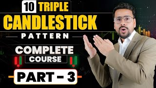 Candlestick Pattern Course Part 3 | All Triple Candlestick Pattern | Candlestick Patterns Beginners