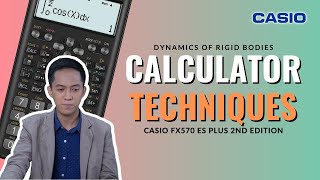 Calculator Techniques in Dynamics of Rigid Bodies [Casio fx570 ES Plus 2nd Edition]