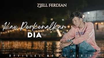 Ziell Ferdian - Kau Perkenalkan Dia (Official Music Video)