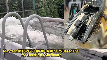 Maytech MTSPF7.5HK 300A VESC75 based ESC for Electric Jet Surfboard