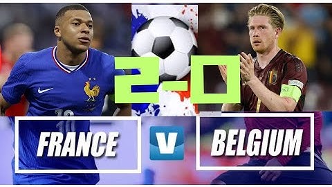 France vs Belgium 2-0 Full match Extended Highlights Hd and Goals 2024