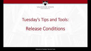 Tips & Tools: Release Conditions