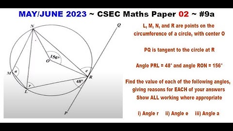 Paper2-CSEC-MATHS#8 ~ Circle Theorems ~ May/June 2023 Number 9a
