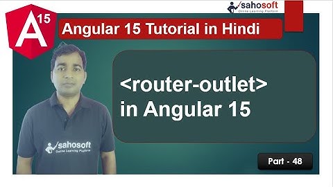 router outlet in Angular 15 | Routing | Angular 15 Tutorial in Hindi