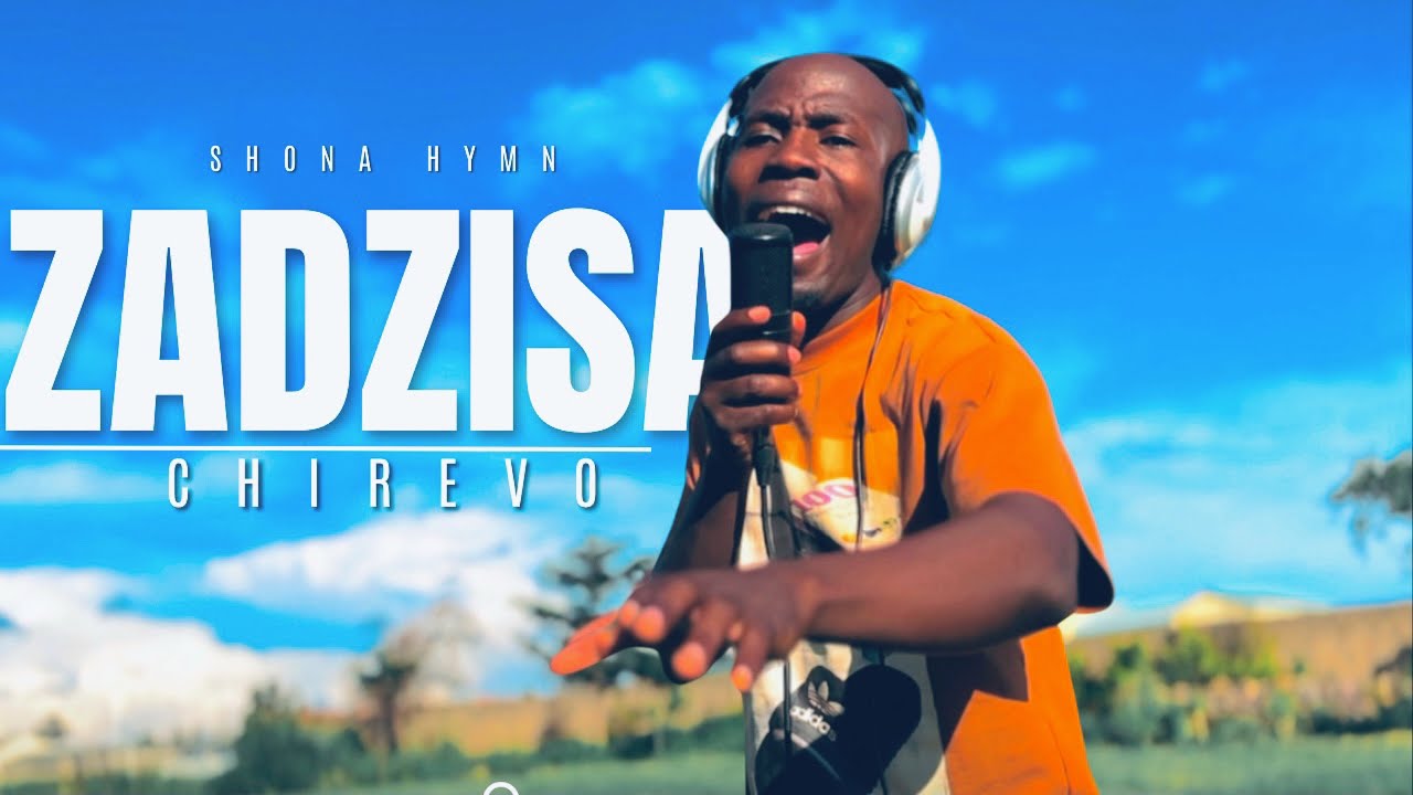 Tinashey Mutandwa - Zadzisa Chirevo (Hymn)