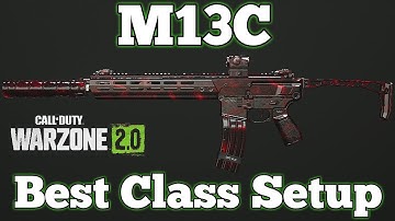 Call of Duty: Warzone 2.0 - New M13C Best Class Setup