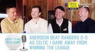 SLANEY & ANDY RETURN! DONS BEAT RANGERS & CELTIC 1 GAME FROM LEAGUE | Keeping The Ball On The Ground