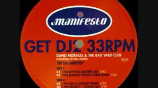 David Morales & The Bad Yard Club In Da Ghetto 1996 (PROJECT 1 JUNGLE MIX - Breakbeat / Drum & Bass Resimi