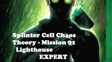 Splinter Cell: Chaos Theory EXPERT Walkthrough Part 1 Mission 1 LightHouse( WIthout Commentary)