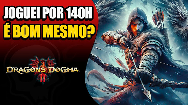MINHA OPINIÃO SINCERA SOBRE DRAGON'S DOGMA 2
