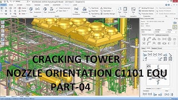 AVEVA E3D | CRACKING TOWER NOZZLE ORIENTATION|C1101 | PART -04