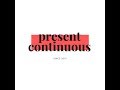 Present Continuous. Qazaqsha English