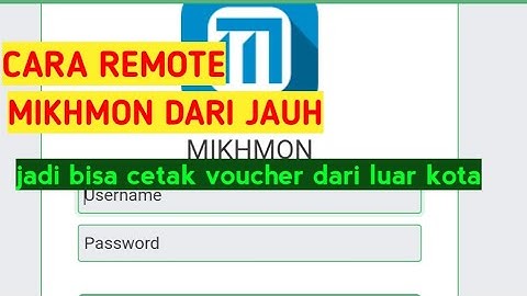 part2 :CARA REMOTE MIKHMON MIKROTIK DARI JAUH DENGAN DATA SELULER