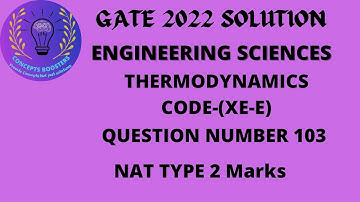 Gate 2022 engineering science thermodynamics solution Q103