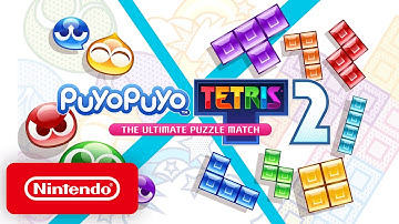 Puyo Puyo Tetris 2 - Launch Trailer - Nintendo Switch