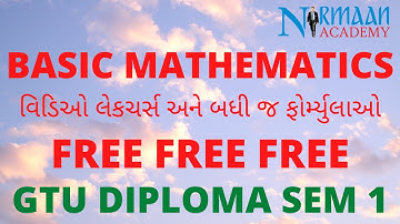 Maths 1 - Basic Mathematics - GTU Diploma Sem 1 Maths - Video Lectures FREE - Nirmaan Academy App