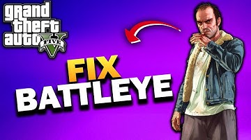 How To Fix You Were Kicked From Session By BattlEye in GTA V