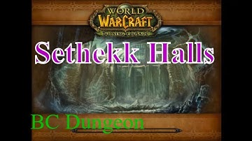 BC Dungeon: Sethekk Halls