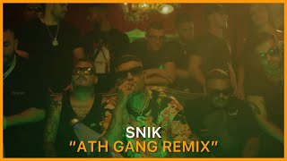 SNIK -  ATH GANG REMIX FT. LIGHT, MAD CLIP, TRANNOS