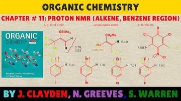 Chapter 11: Proton Nuclear Magnetic Resonance | Alkene Benzene Region | Organic Chemistry by Clayden
