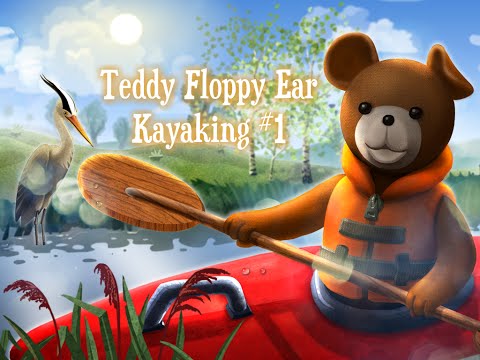 Teddy Floppy Ear - Kayaking Playthrough #1