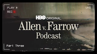 Allen v. Farrow Podcast: Part Three | HBO