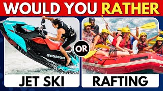 Would You Rather  Summer Edition Quiz