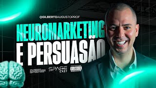 NEUROMARKETING E PERSUASÃO PARA VENDER MAIS  | SPACECAST