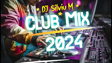 Music Mix 2024 | Party Club Dance 2024 | Best Remixes Of Popular Songs 2024 MEGAMIX (DJ Silviu M)