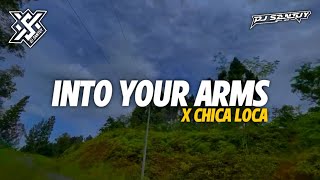 Dj Old Into Your Arms X Chica Loca || Old Slow Bass Adem!! - DJ SANTUY