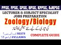 PPSC FPSC SPSC KPPSC Lecturer BIOLOGY/ ZOOLOGY Jobs Test Preparation |Latest Seats|Official Syllabus