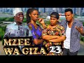 MZEE WA GIZA_EP23