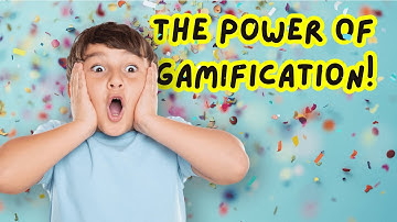The Power of Gamification