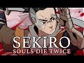 Sekiro: Souls Die Twice