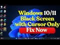 Windows 10/11 Black Screen with Cursor Only — Do This Now (100% Working Fix)