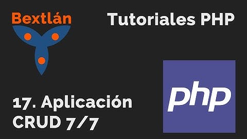 Curso PHP Básico: 17. Aplicación CRUD (7/7) - #jonmircha