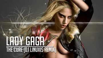 Lady Gaga - The Cure (DJ Linuxis Remix)