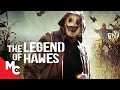 Legend Of Hawes | Full Movie | Western Horror