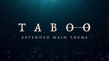 Taboo Extended Main Theme - L