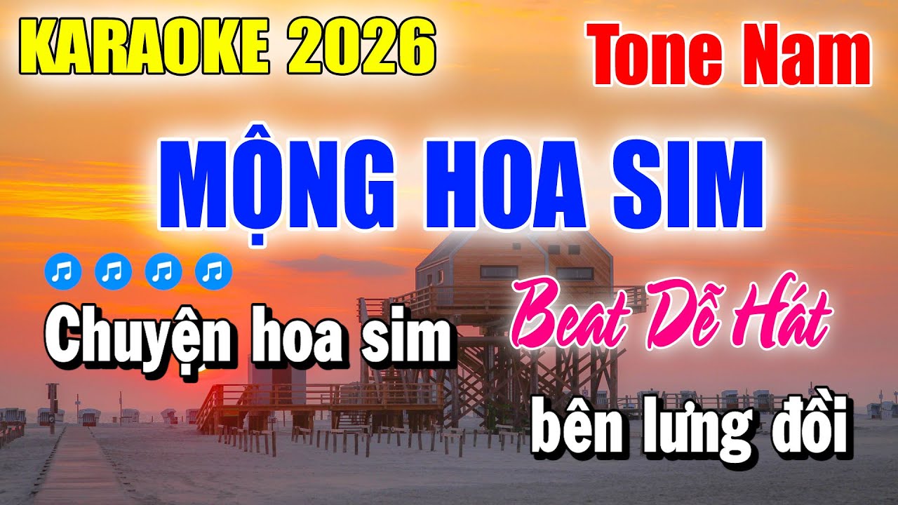 Karaoke Mộng Hoa Sim Tone Nam ( Beat Mới 2026 ) Nhạc Sống Thanh Duy