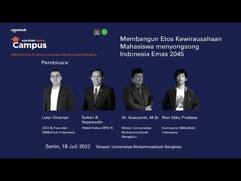 SMEsHub Goes To Campus Universitas Muhammadiyah Bengkulu