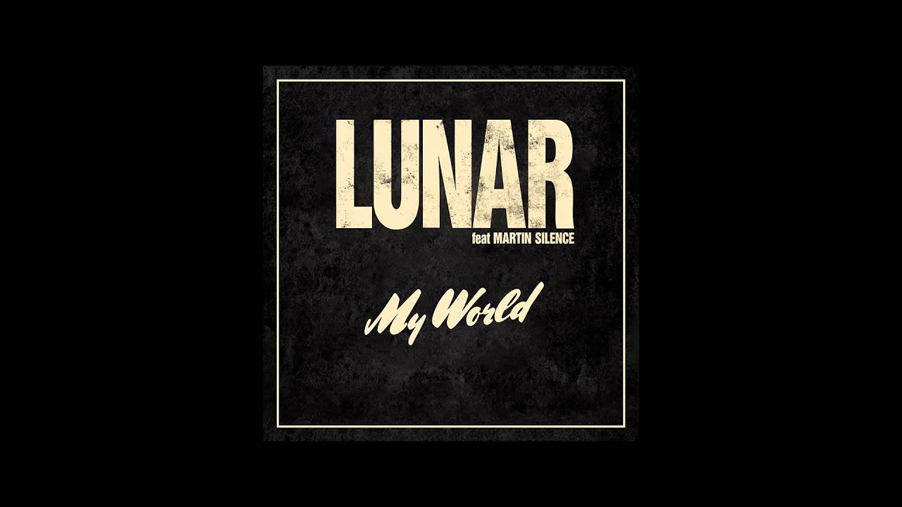 Lunar ft Martin Silence - My World (Extended)