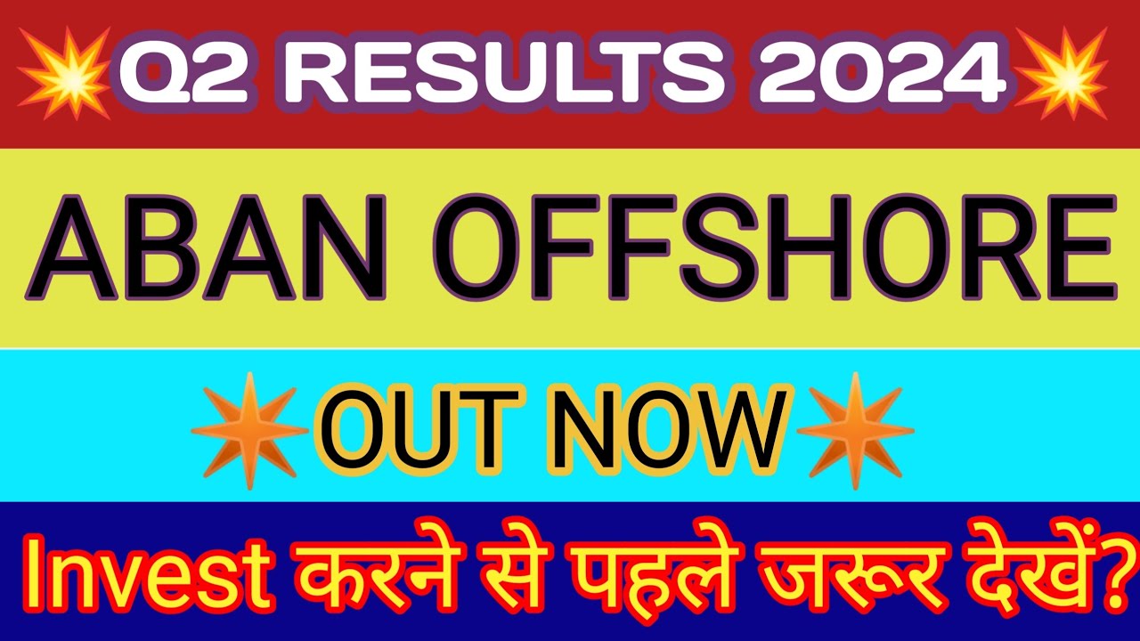 Aban Offshore Q2 Results 🔴 Aban Offshore Result 🔴Aban Offshore Share News 🔴Aban Offshore Latest News